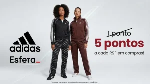Esfera na Adidas: Ganhe 5 Pontos por Real Gasto