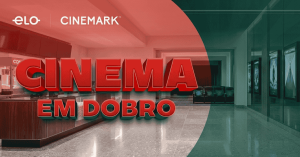 Cartões Elo oferecem ingressos grátis na Cinemark