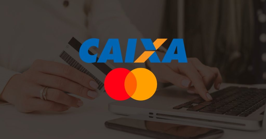 Caixa deixa de oferecer cartões com a bandeira Mastercard